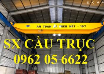 Cầu Trục Dầm Đơn, Dầm Đôi, 1 Dầm, 2 Dầm, Kiểu Hộp, Chữ A, Cầu Trục Xoay, Quay 360 Độ, 1, 2, 3, 5, 8, 10, 15, 20, 40 Tấn